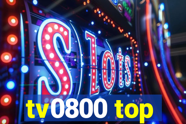 tv0800 top